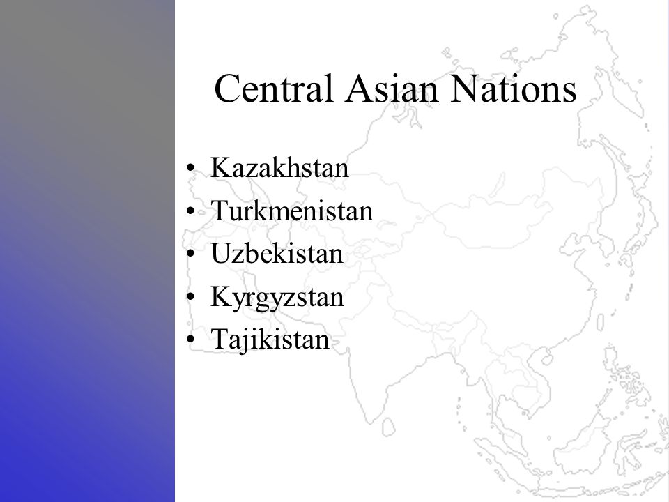 Central Asian Nations Kazakhstan Turkmenistan Uzbekistan Kyrgyzstan Tajikistan