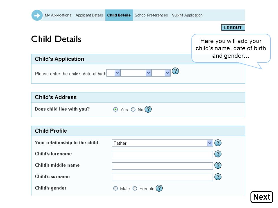 Here you will add your child’s name, date of birth and gender… Next