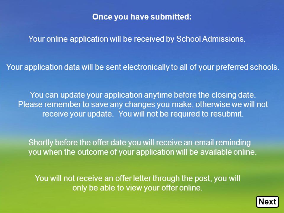 Your online application will be received by School Admissions.