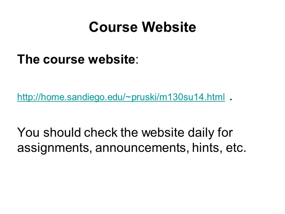 Course Website The course website: