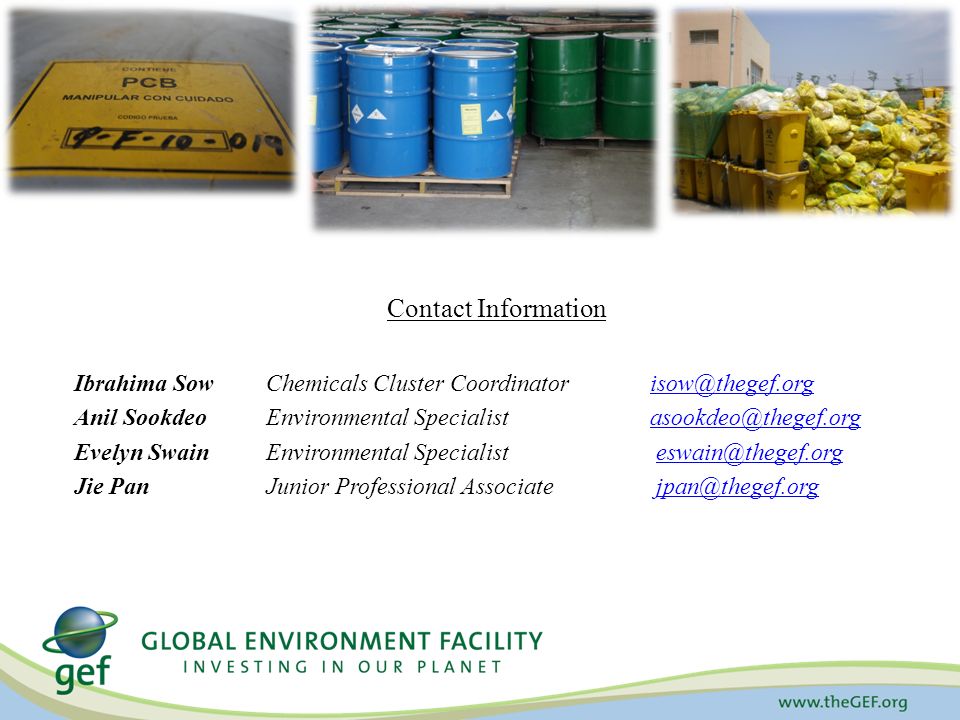 Contact Information Ibrahima SowChemicals Cluster Anil SookdeoEnvironmental Specialist Evelyn SwainEnvironmental Specialist Jie PanJunior Professional Associate