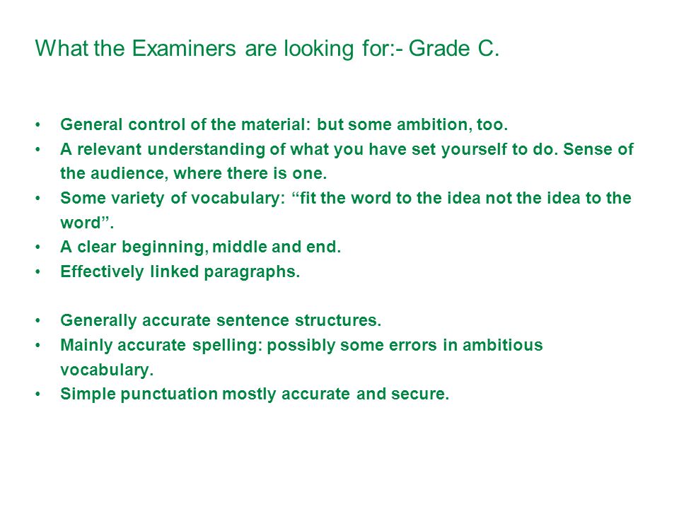 What the Examiners are looking for:- Grade C.