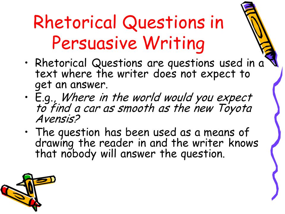 Using a rhetorical question in an essay