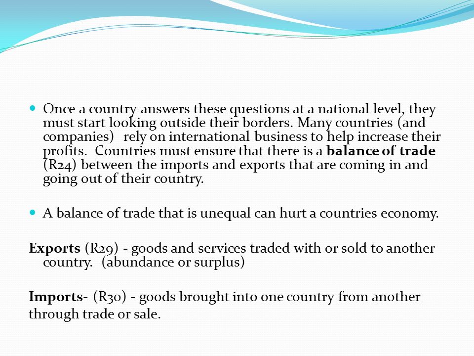 Once a country answers these questions at a national level, they must start looking outside their borders.