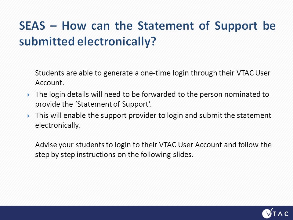 Students are able to generate a one-time login through their VTAC User Account.