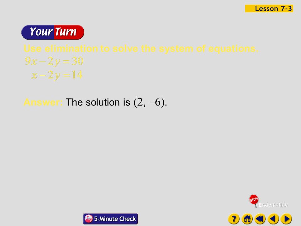 Example 3-3a`` Now substitute 2 for y in either equation to find the value of x.