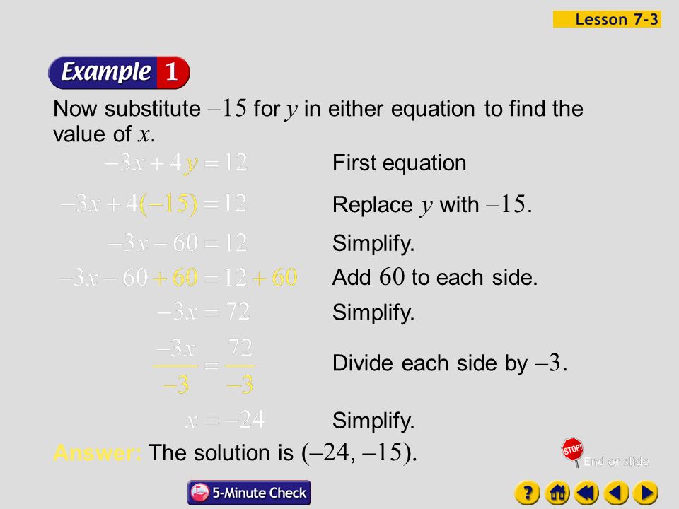 Use elimination to solve the system of equations.