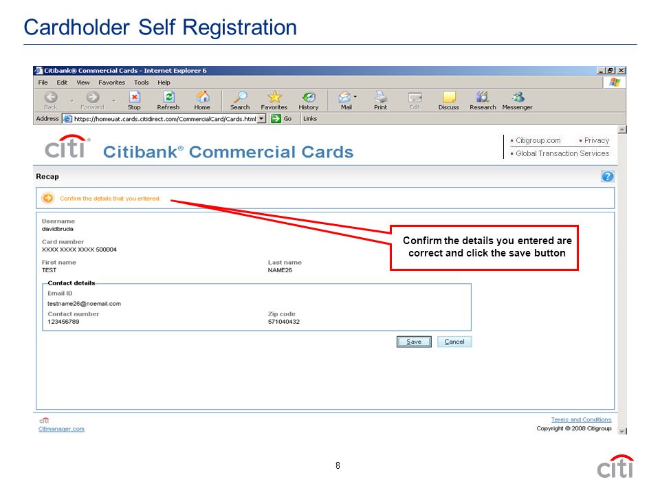 8 Cardholder Self Registration Confirm the details you entered are correct and click the save button