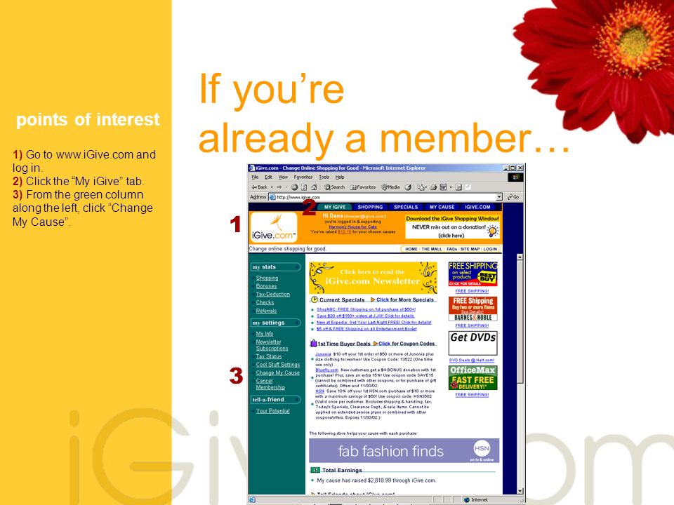 If you’re already a member… points of interest 1) Go to   and log in.