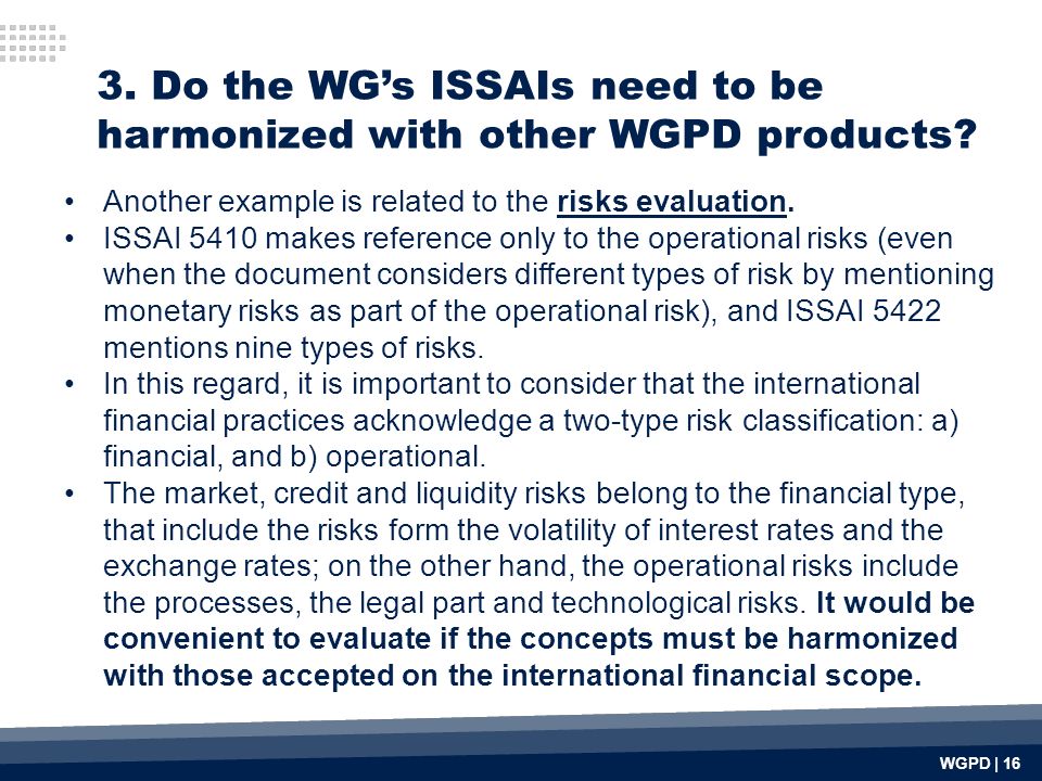 WGPD | 16 Another example is related to the risks evaluation.