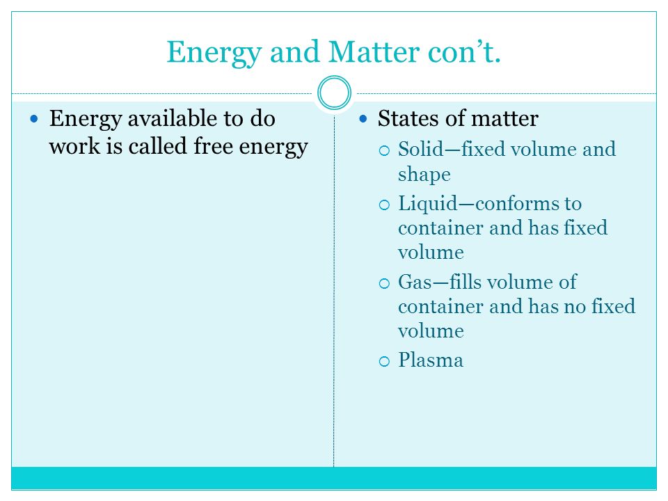 Energy and Matter con’t.