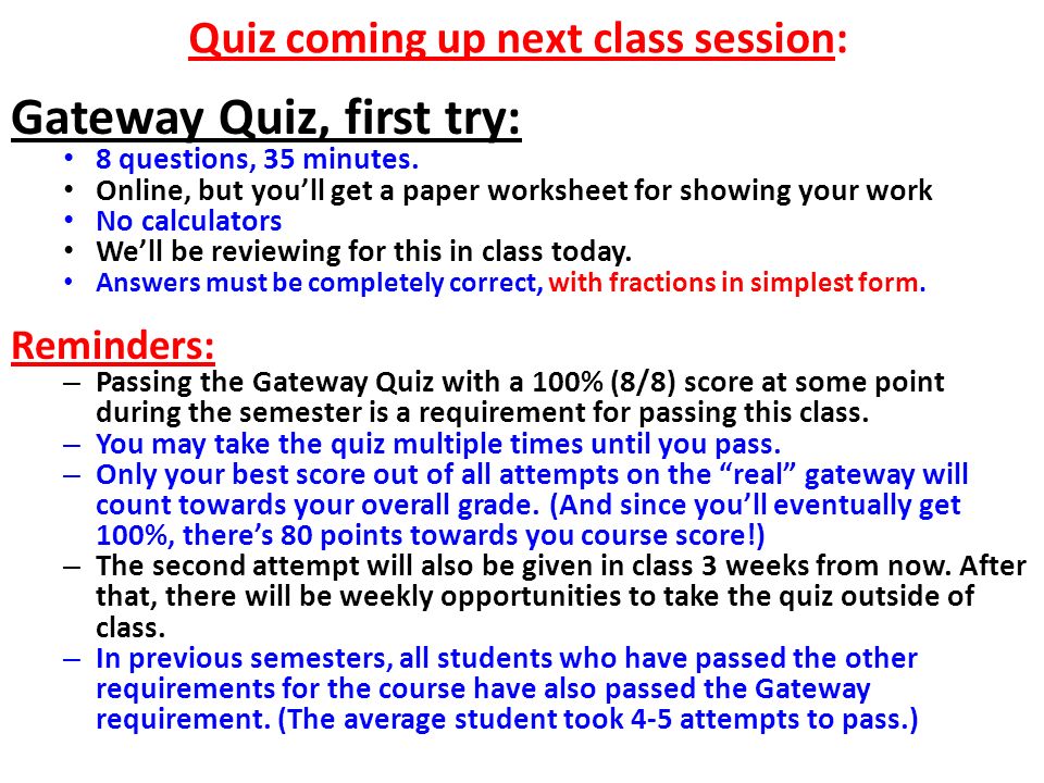 Gateway Quiz, first try: 8 questions, 35 minutes.