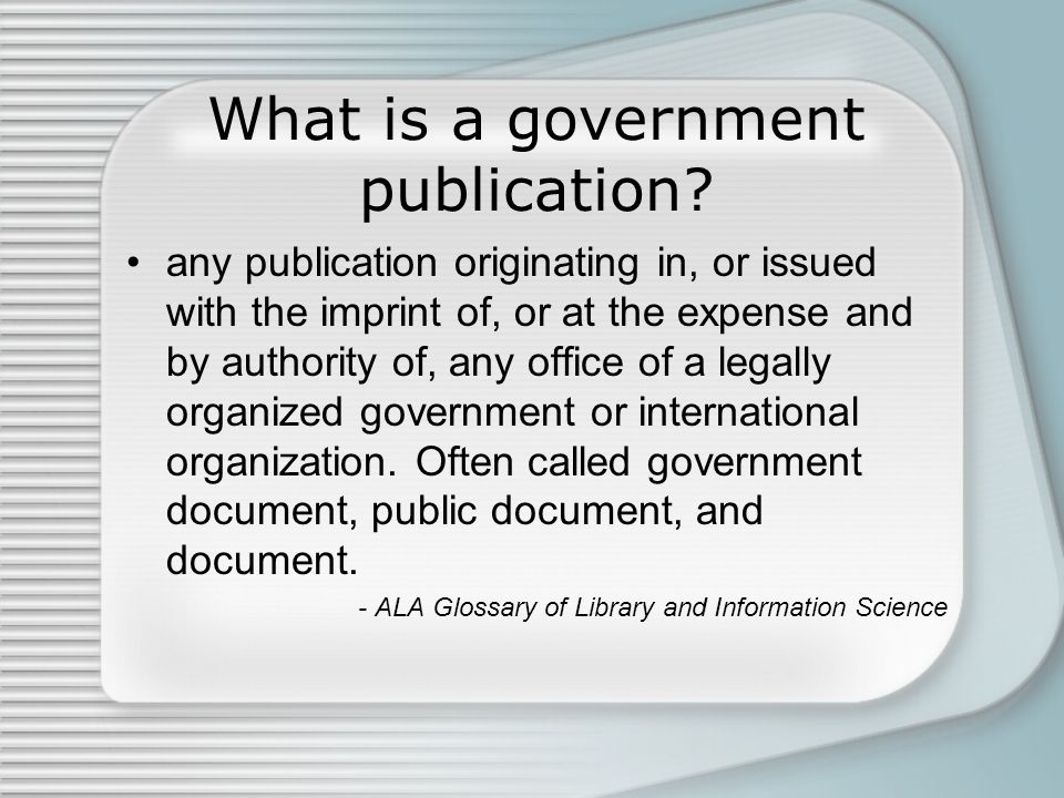 What is a government publication.