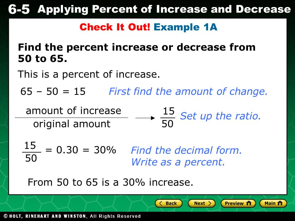 Evaluating Algebraic Expressions 6-5 Applying Percent of Increase and Decrease Find the percent increase or decrease from 50 to 65.