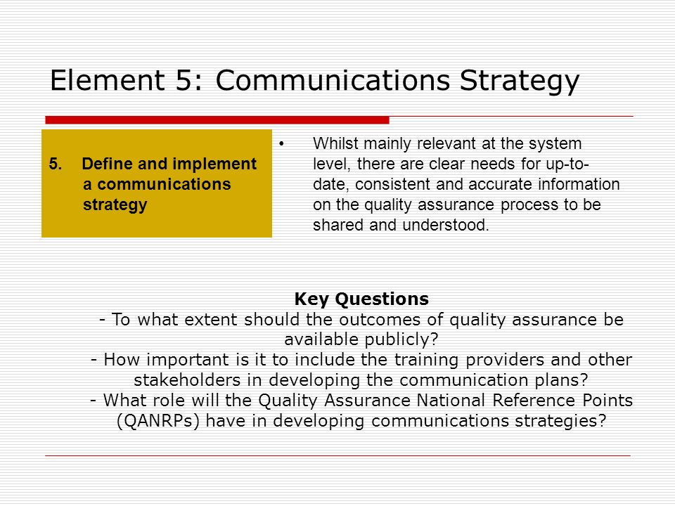 Element 5: Communications Strategy 5.