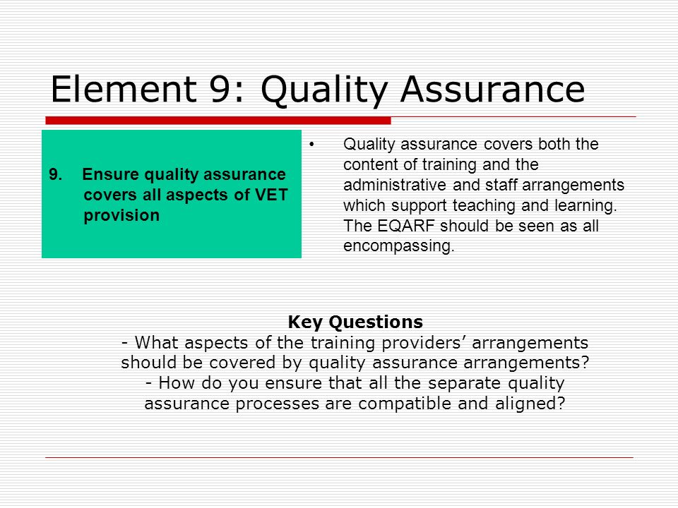 Element 9: Quality Assurance 9.