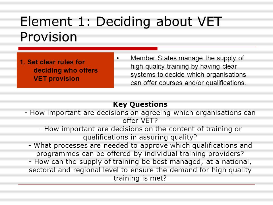 Element 1: Deciding about VET Provision 1.