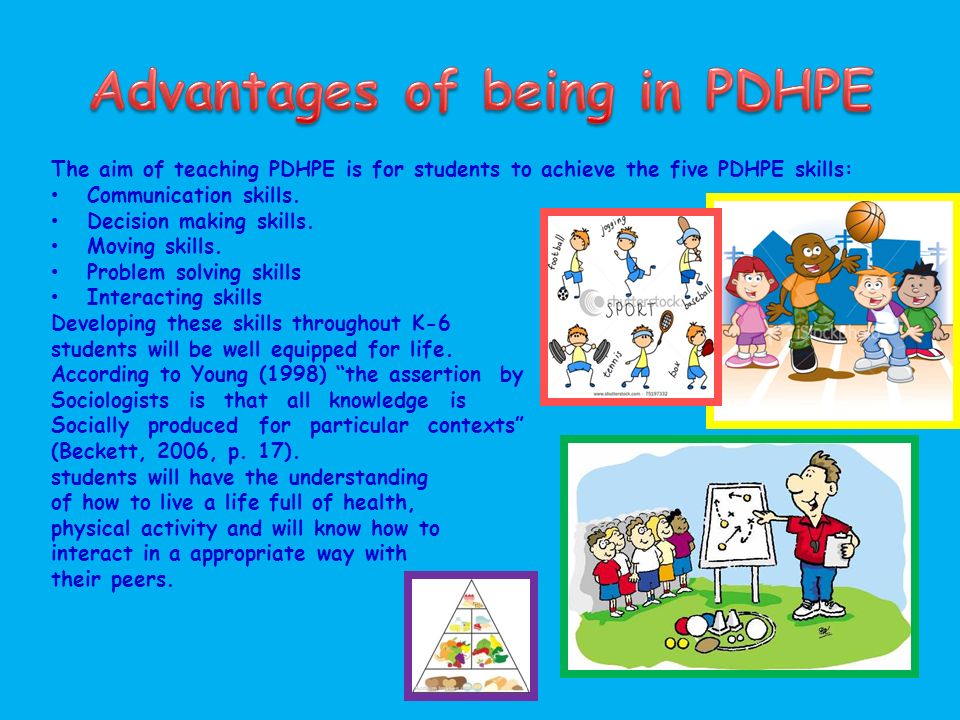 The aim of teaching PDHPE is for students to achieve the five PDHPE skills: Communication skills.
