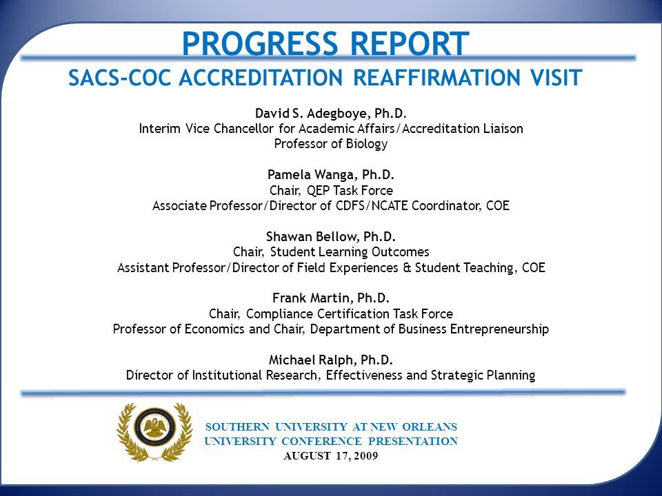 PROGRESS REPORT SACS-COC ACCREDITATION REAFFIRMATION VISIT David S.