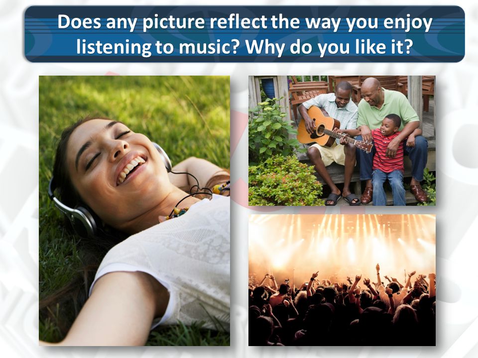 Does any picture reflect the way you enjoy listening to music Why do you like it