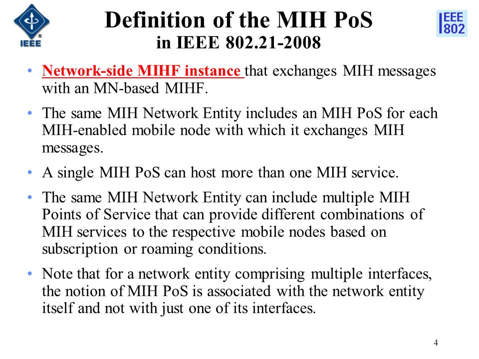 Definition of the MIH PoS in IEEE Network-side MIHF instance that exchanges MIH messages with an MN-based MIHF.