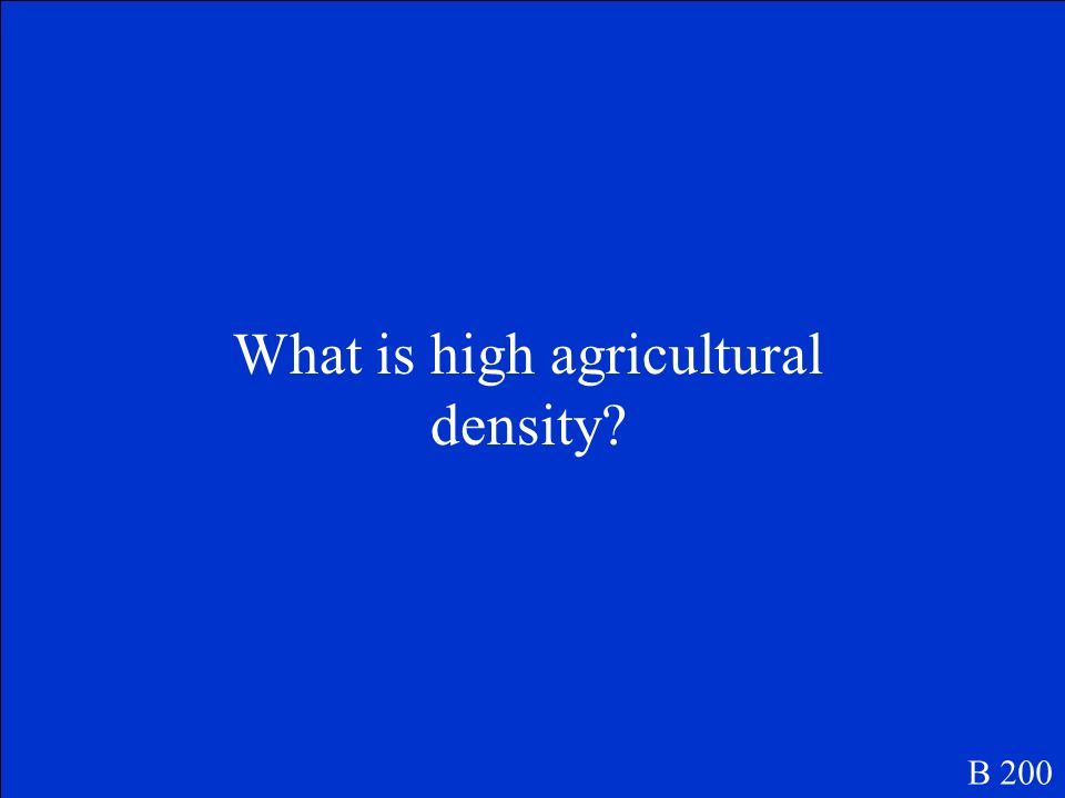 If a country has a lot of farmers in relation to the amount of arable land it has a ______ ______ density.