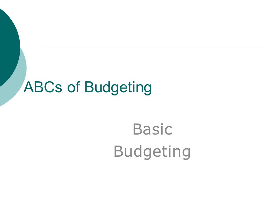 abcs of budgeting basic budgeting what is a budget an itemized basic budgeting