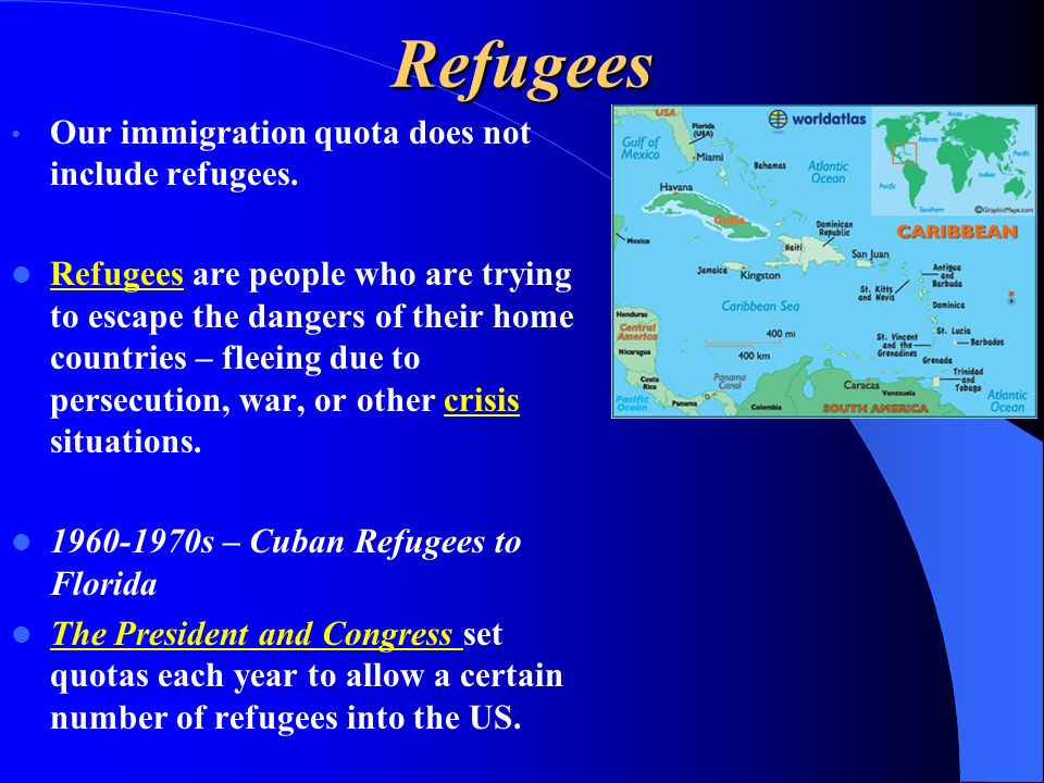 Refugees Our immigration quota does not include refugees.