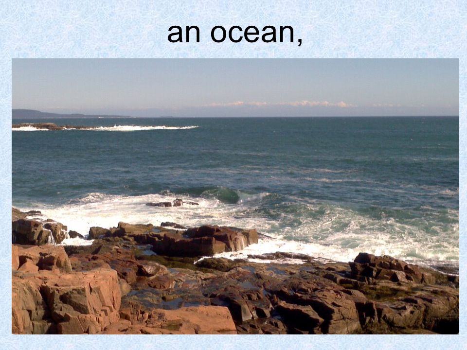 an ocean,