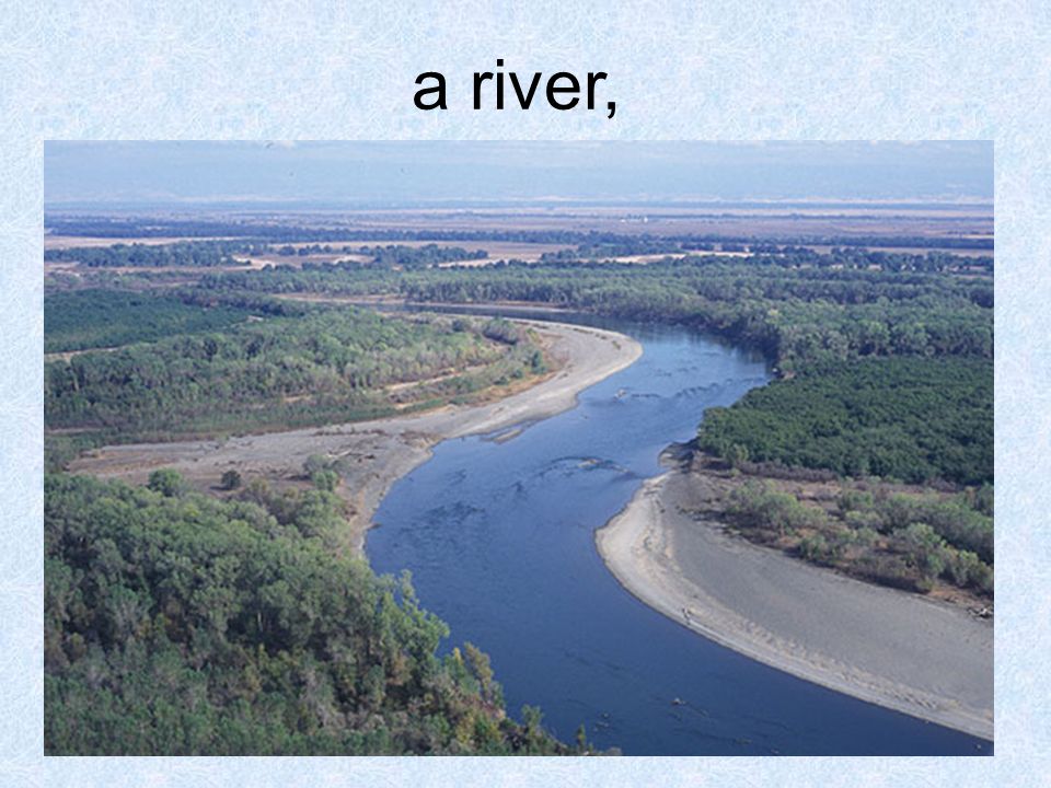 a river,