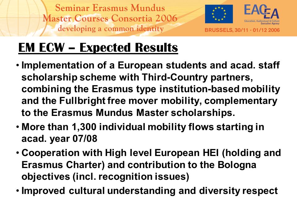 EM ECW – Expected Results Implementation of a European students and acad.