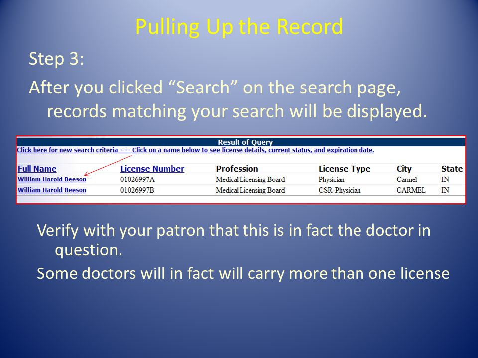 Pulling Up the Record Step 3: After you clicked Search on the search page, records matching your search will be displayed.
