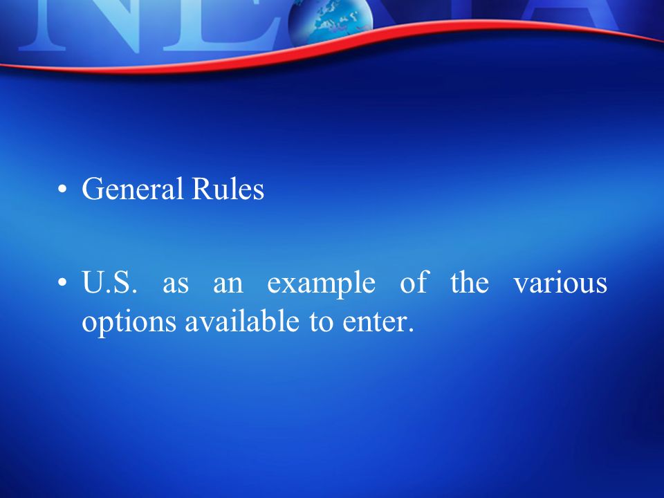 General Rules U.S. as an example of the various options available to enter.