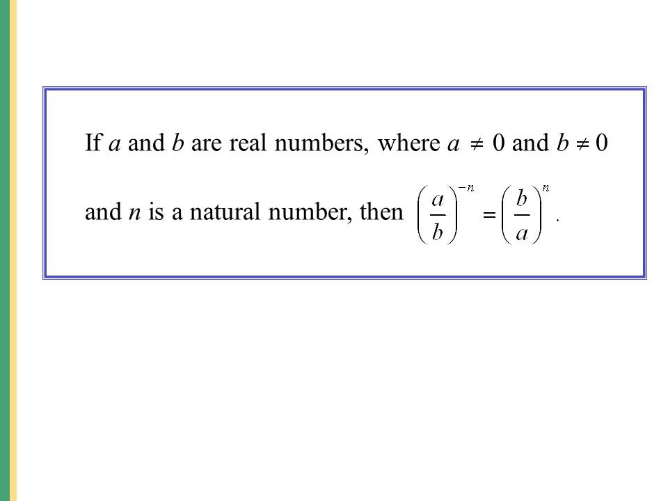 If a and b are real numbers, where a 0 and b 0 and n is a natural number, then