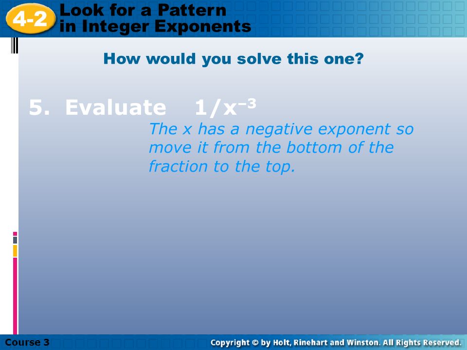 Course Look for a Pattern in Integer Exponents 4.