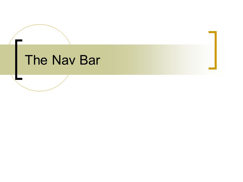 The Nav Bar