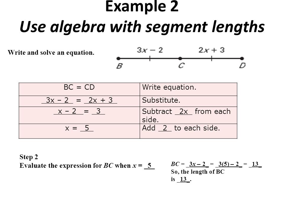 Example 2 Use algebra with segment lengths BC = CDWrite equation.