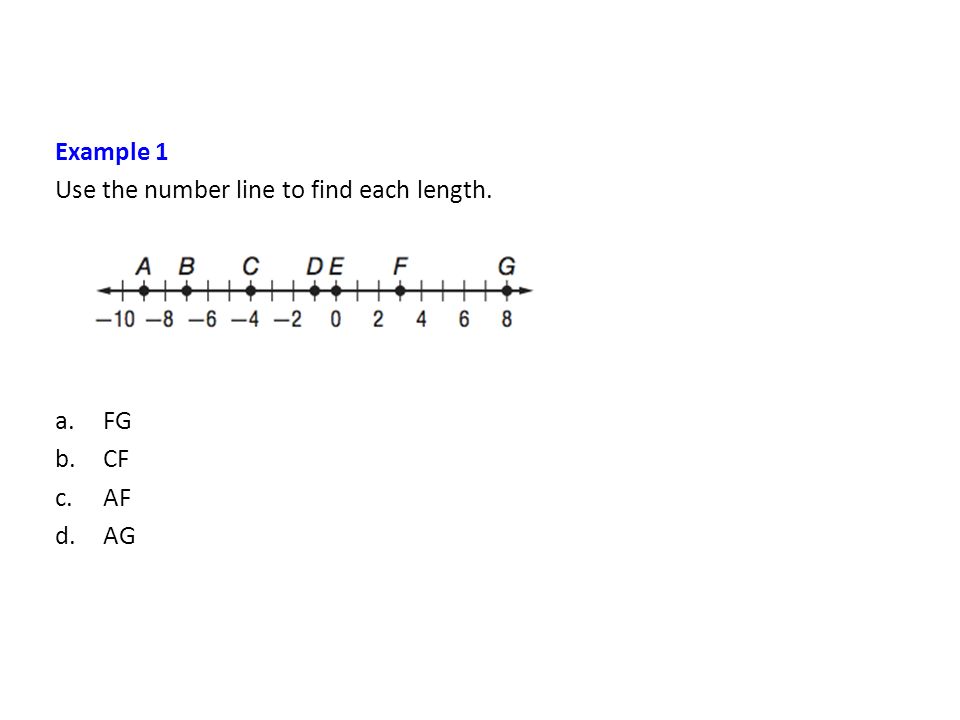 Objective Finding Distance And Midpoint Between Two Points Warm 2 Example 1 Use The Number Line To Find Each Length A Fg B Cf C Af D Ag