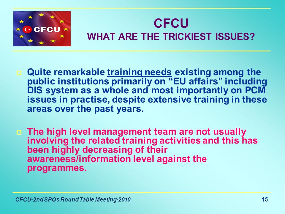 2 Nd Senior Programme Officers Periodical Round Table Meeting Cfcu 2nd Spos Round Table Meeting 2010 15 What Are The Trickiest Issues