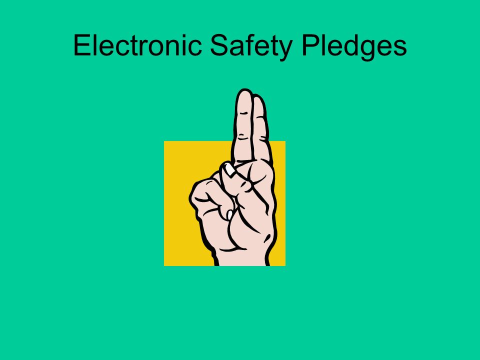 Electronic Safety Pledges