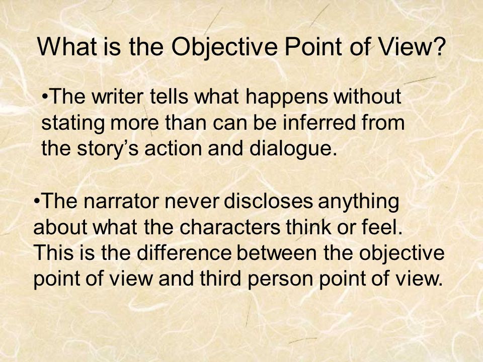 What is the Objective Point of View.
