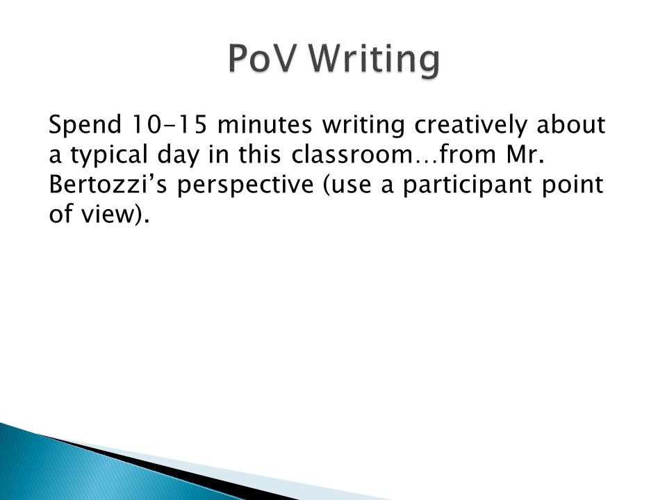 Spend minutes writing creatively about a typical day in this classroom…from Mr.