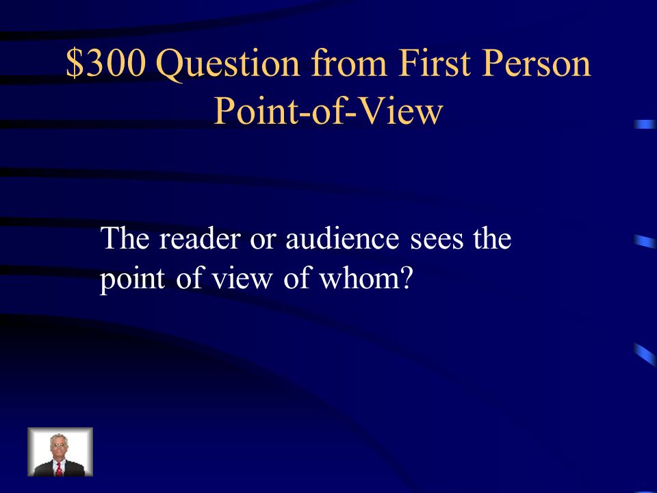 $200 Answer from First Person Point-of-View Themselves