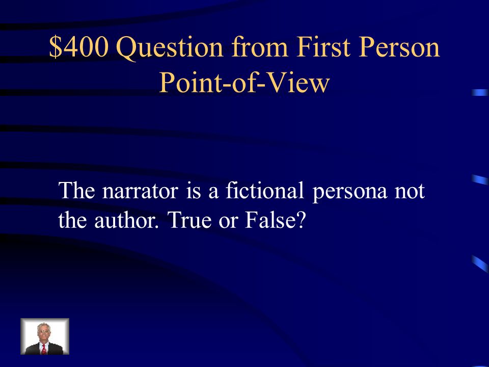 $300 Answer from First Person Point-of-View The Narrator