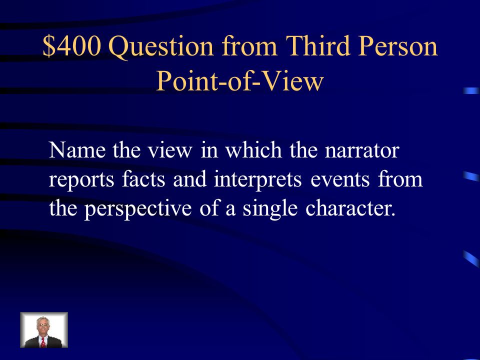 $300 Answer from Third Person Point-of-View Three