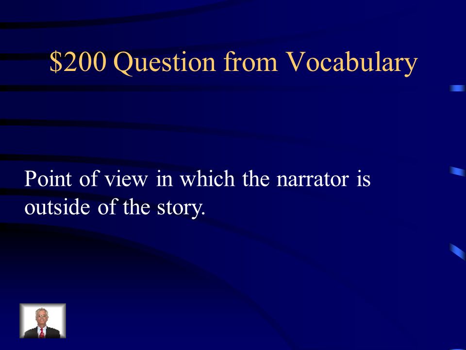 $100 Answer from Vocabulary Second person point-of-view