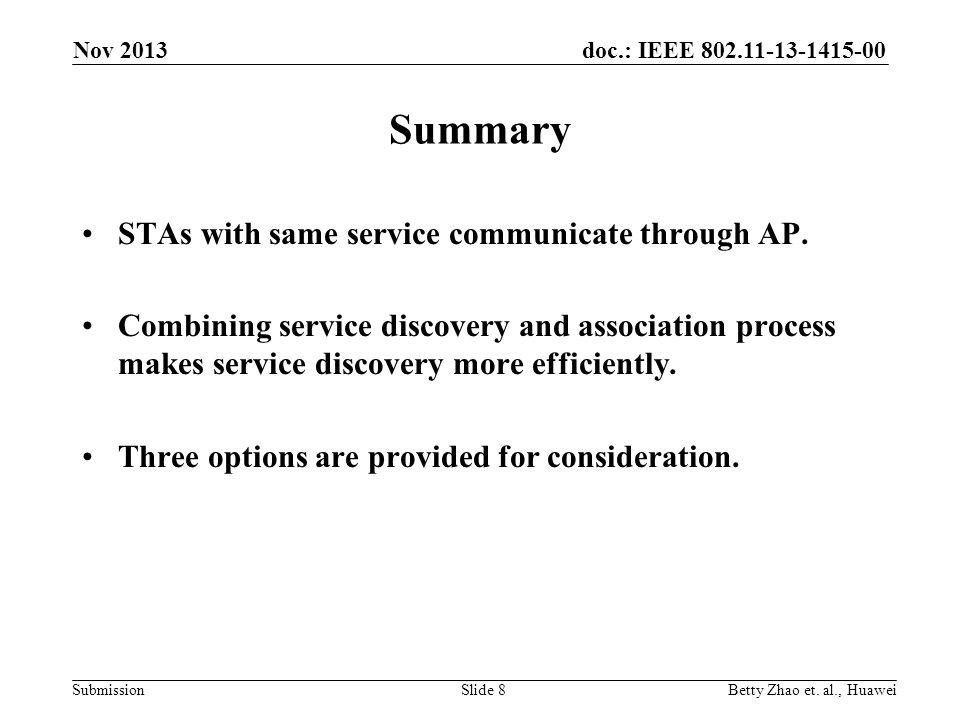 doc.: IEEE Submission Summary STAs with same service communicate through AP.
