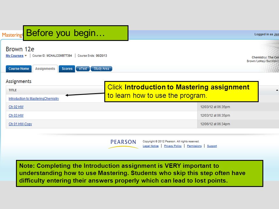 Click Introduction to Mastering assignment to learn how to use the program.