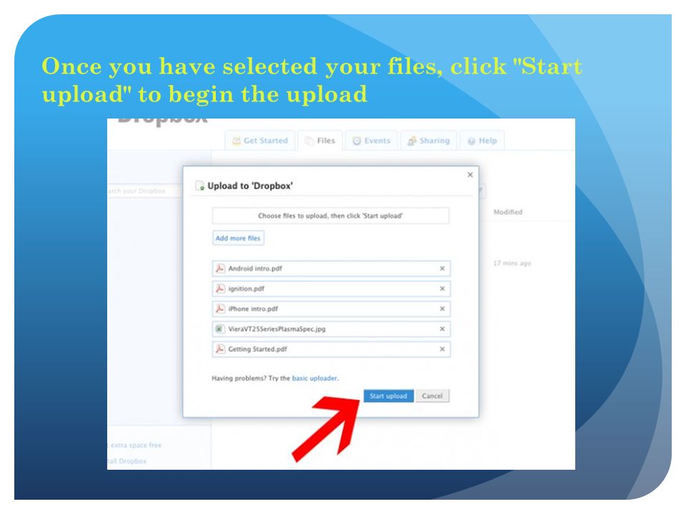 Once you have selected your files, click Start upload to begin the upload