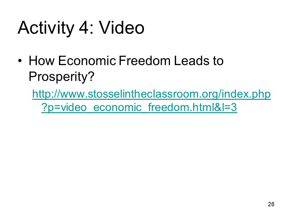 Activity 4: Video How Economic Freedom Leads to Prosperity.